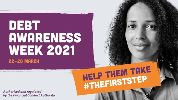 A woman smiles softly at the camera while text reads: 'Debt awareness week 2021: help them take their #TheFirstStep'.